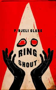 p djèlí clark ring shout